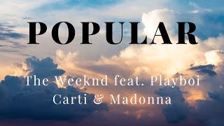 The Weeknd — Popular feat  Playboi Carti & Madonna (Lyrics) перевод песни на русский язык