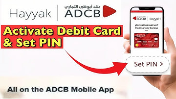 How to Activate your Debit Card on ADCB Mobile Banking App!