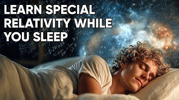 Fall Asleep Learning Einstein’s Relativity Theory | Sleep-Inducing Science