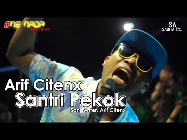 Arif Citenx - Santri Pekok | ONE NADA Live RTH Singojuruh class=