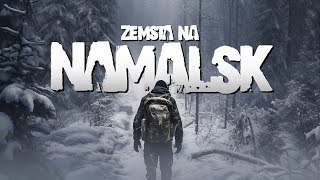 DayZ PL #25 - Zemsta na Namalsk - Gameplay PL 4K