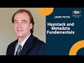 SBA 247: Haystack and Metadata Fundamentals with John Petze