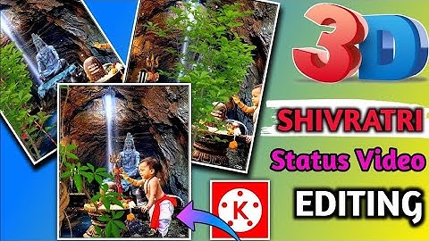 3D Maha Shivratri Status Video Editing || Kinemaster Status Video Editing Tutorial || #shivratri