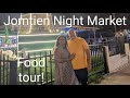 Food Tour - Jomtien Night Market, Pattaya, Thailand