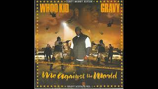 Gravy & DJ Whoo Kid - Me Against The World (Full Mixtape)