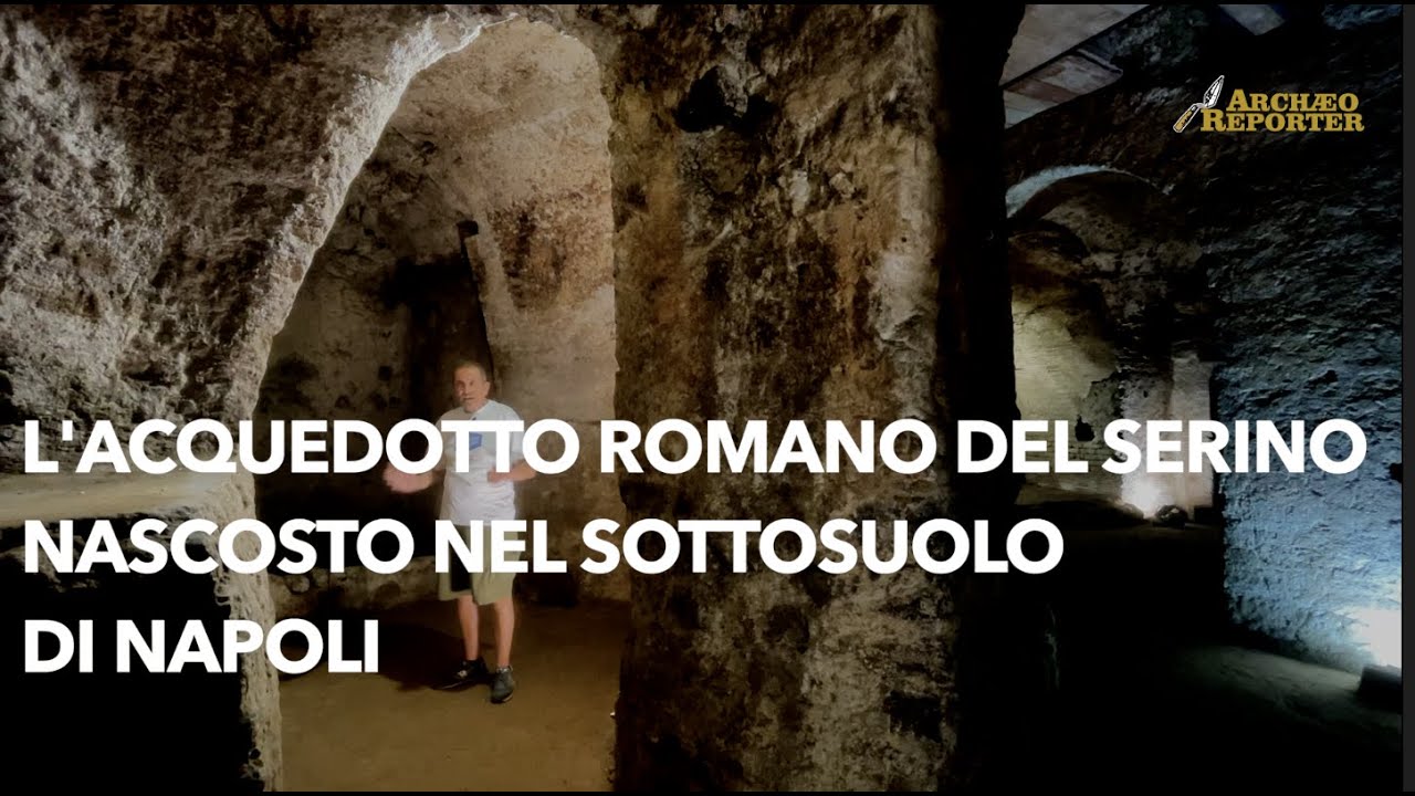 Un acquedotto Romano di Napoli, gli archi del Serino nel sottosuolo del Borgo dei Vergini