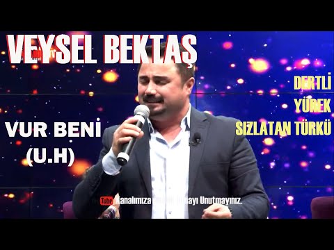 Vur Beni (CANLI Performans ) l Veysel Bektaş - Yürek Yakan Türküler l @veyselbektas