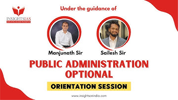 [ ORIENTATION SESSION ]  PUBLIC ADMINISTRATION OPTIONAL 2024 by Manjunath Sir & Sailesh Sir