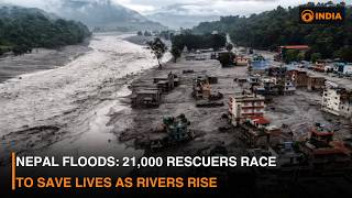 Nepal Floods: 21,000 rescuers race to save lives as rivers rise
