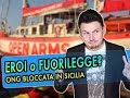 EROI o FUORILEGGE? - ONG ProActiva OpenArms fermata in Sicilia