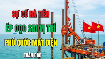 Sự Cố Ép Cọc Tại Hà Tiên Gây Ảnh Hưởng Đến Phú Quốc: Bài Học Lớn Về An Toàn Thi Công