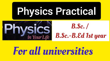 Physics Practical File || B.Sc / B.Sc - B.Ed 1st year Physics Practical || For All Universities
