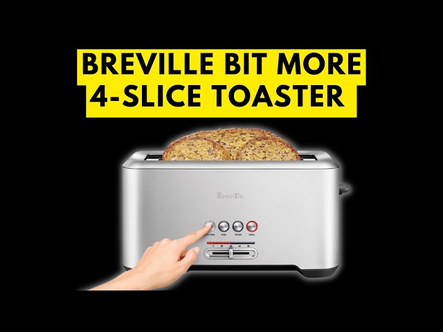 Breville Bit More 4-Slice Toaster, 4 Slice Toaster