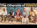 The Otherside of Yemen (I love this country!)