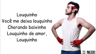 Video thumbnail of "Jão - Louquinho (Letra)"
