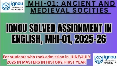 MHI 01 SOLVED ASSIGNMENT 2025-26 | MHI 01 SOLVED ASSIGNMENT 2025 IN ENGLISH #ignou #ignoumahistory