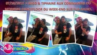 07/10/2012 : LE MORNING DANCEFLOOR DU WEEK-END avec MICO & TIPHAINE