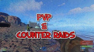 RUST: PVP & COUNTER RAIDS! WITH cMn tAstics!