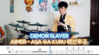 Asa Ga Kuru 朝が来る Aimer Drum Cover x Sheet Music | Demon Slayer Ending