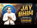 Jay bhim trance 8  dj mayur abd  bhimjayanti 132  musical mashup theme