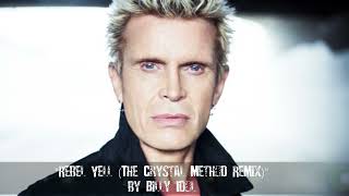 &quot;Rebel Yell (The Crystal Method Remix)&quot; by Billy Idol