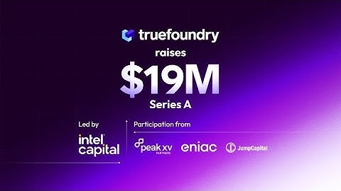 TrueFoundry’s $19M Series A transform AI deployment at scale powered by their Agent on Autopilot