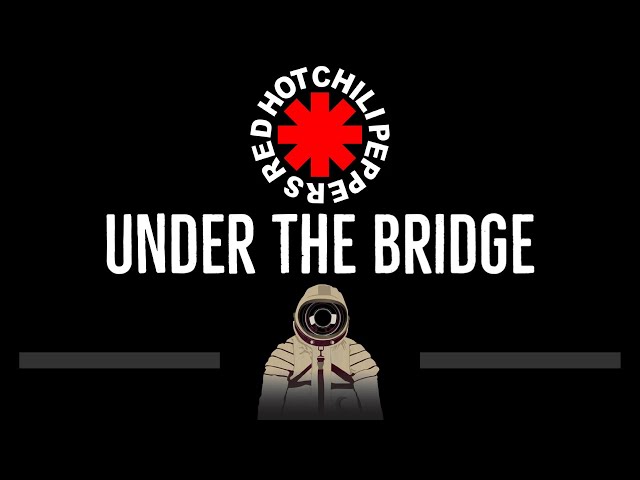 Red Hot Chili Peppers • Under The Bridge (CC) 🎤 [Karaoke] [Instrumental Lyrics] class=
