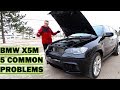 WATCH THIS BEFORE BUYING A USED BWM X5M E70 5 COMMON PROBLEMS