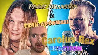 ERIK GRÖNWALL (Ft. Tommy Johansson) - Carolus Rex (SABATON) Cover | REACTION