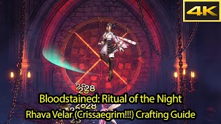 Rhava Velar (Crissaegrim) Recipe + Crafting Guide [4k 60fps] - Bloodstained Ritual of the Night