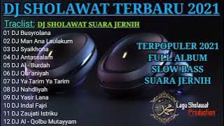 DJ SHOLAWAT SLOW BASS JERNIH TERBARU 2021 DJ BUSYROLANA DJ MAN ANA  DJ SYAIKHONA DJ QOLBU MUTAYYAN �