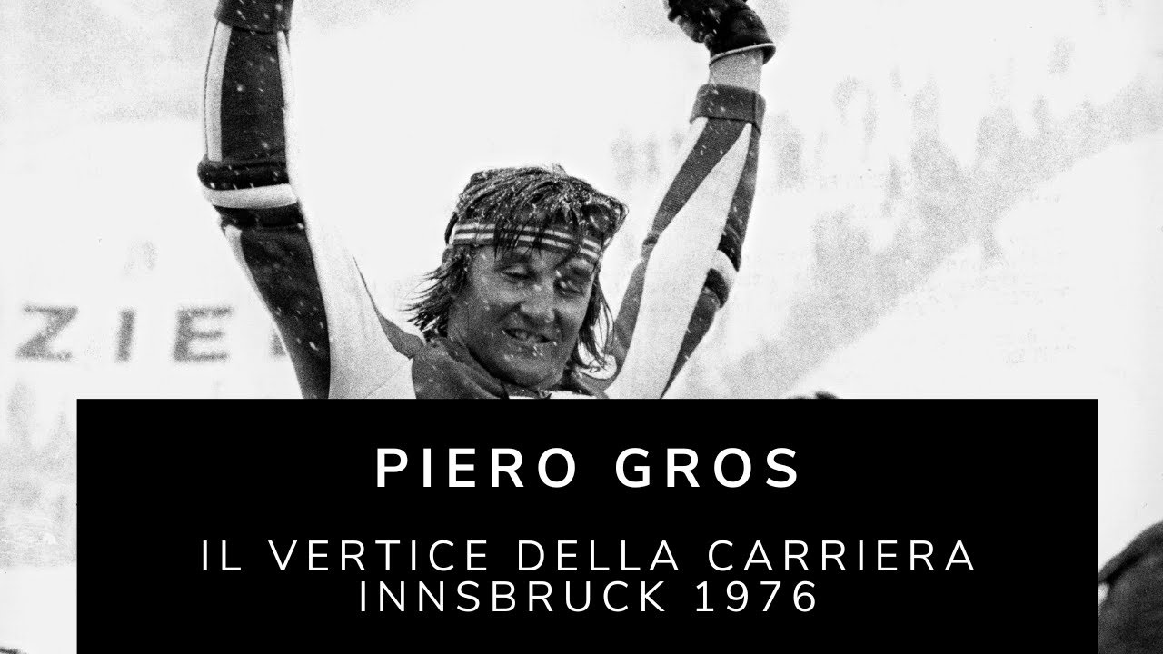 Piero Gros - Il vertice della carriera Innsbruck 1976