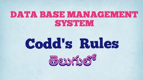 E.F CODD RULES IN DATA BASE MANAGEMENT SYSTEM IN TELUGU//CODD
