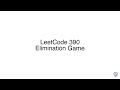 LeetCode 390: Elimination Game
