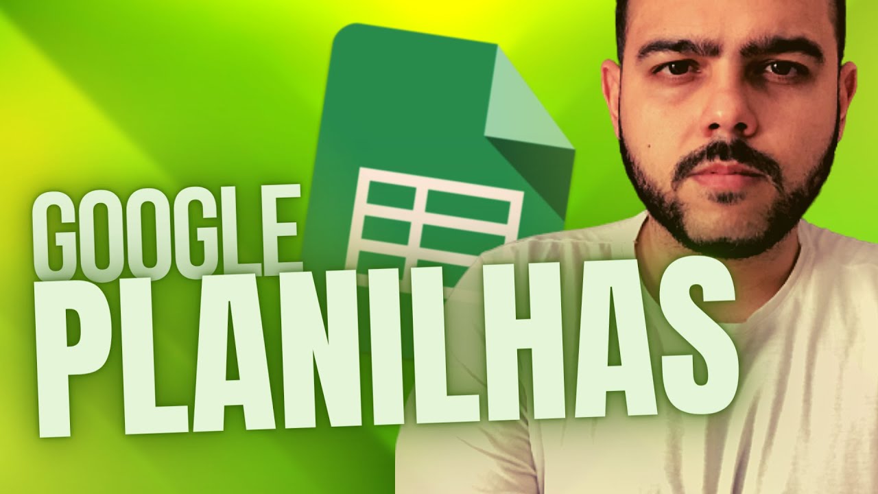 GOOGLE PLANILHAS SHEETS Como Usar CURSO COMPLETO 2024 YouTube Google planilhas sheets como usar curso completo 2024 youtube