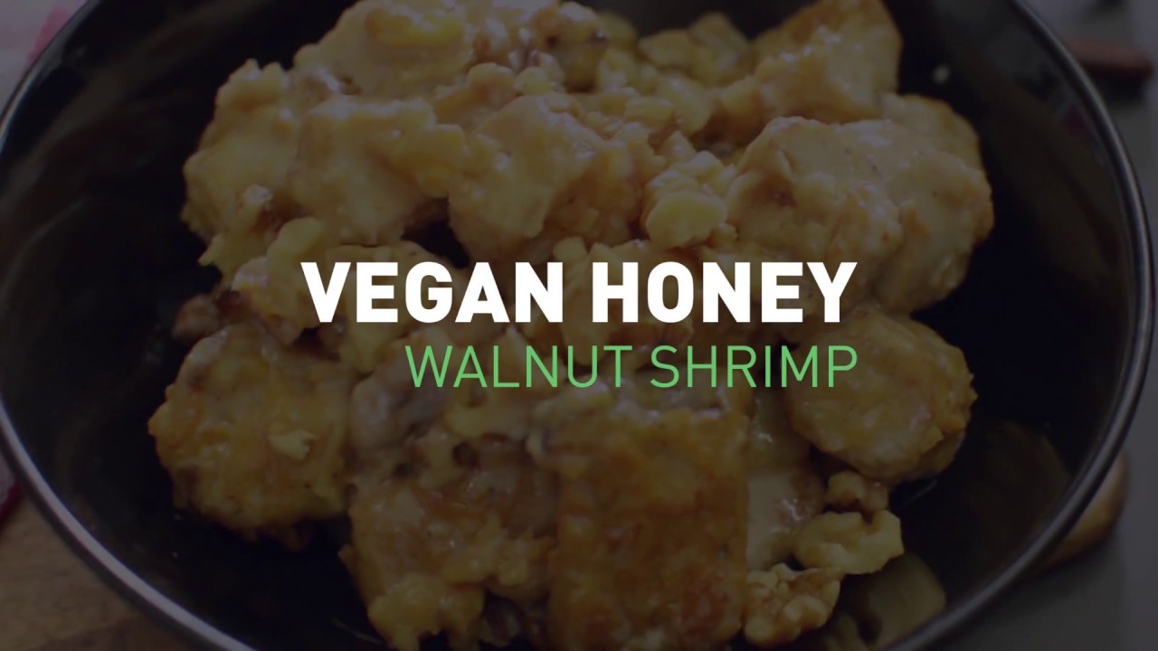 Vegan Honey Walnut Shrimp - YouTube