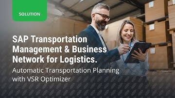 SAP TM & Business Network for Logistics. Automatic Transportation Planning with VSR Optimizer
