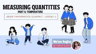 Measuring Quantities Part 5: TEMPERATURE (G7-Mathematics, Q2 Week 1-2)