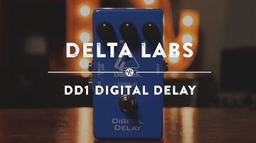 Delta Labs DD1 Digital Delay | Reverb Demo Video