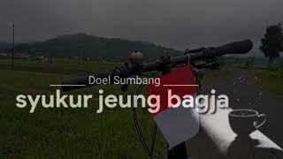 SYUKUR JEUNG BAGJA (DOEL SUMBANG)