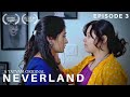 Neverland Episode 3 LGBT Web Series