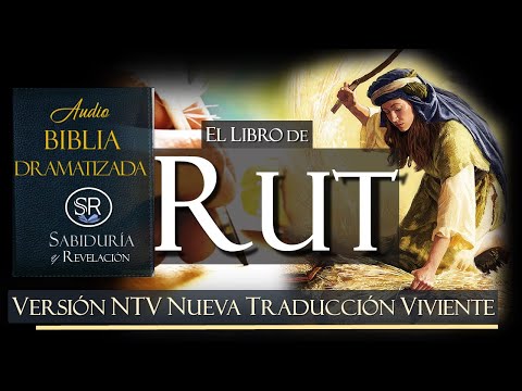 LIBRO DE RUT  AUDIO BIBLIA DRAMATIZADA  NTV NUEVA TRADUCCION VIVIENTE