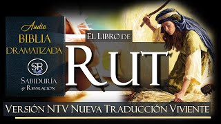 LIBRO DE RUT  AUDIO BIBLIA DRAMATIZADA  NTV NUEVA TRADUCCION VIVIENTE