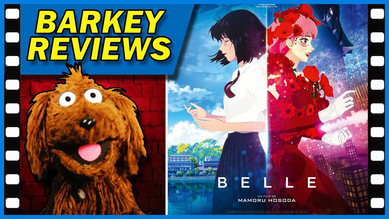 "Belle" (2021) Anime Movie Review with Barkey Dog - YouTube