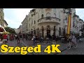 Walk around Szeged Hungary 4K.