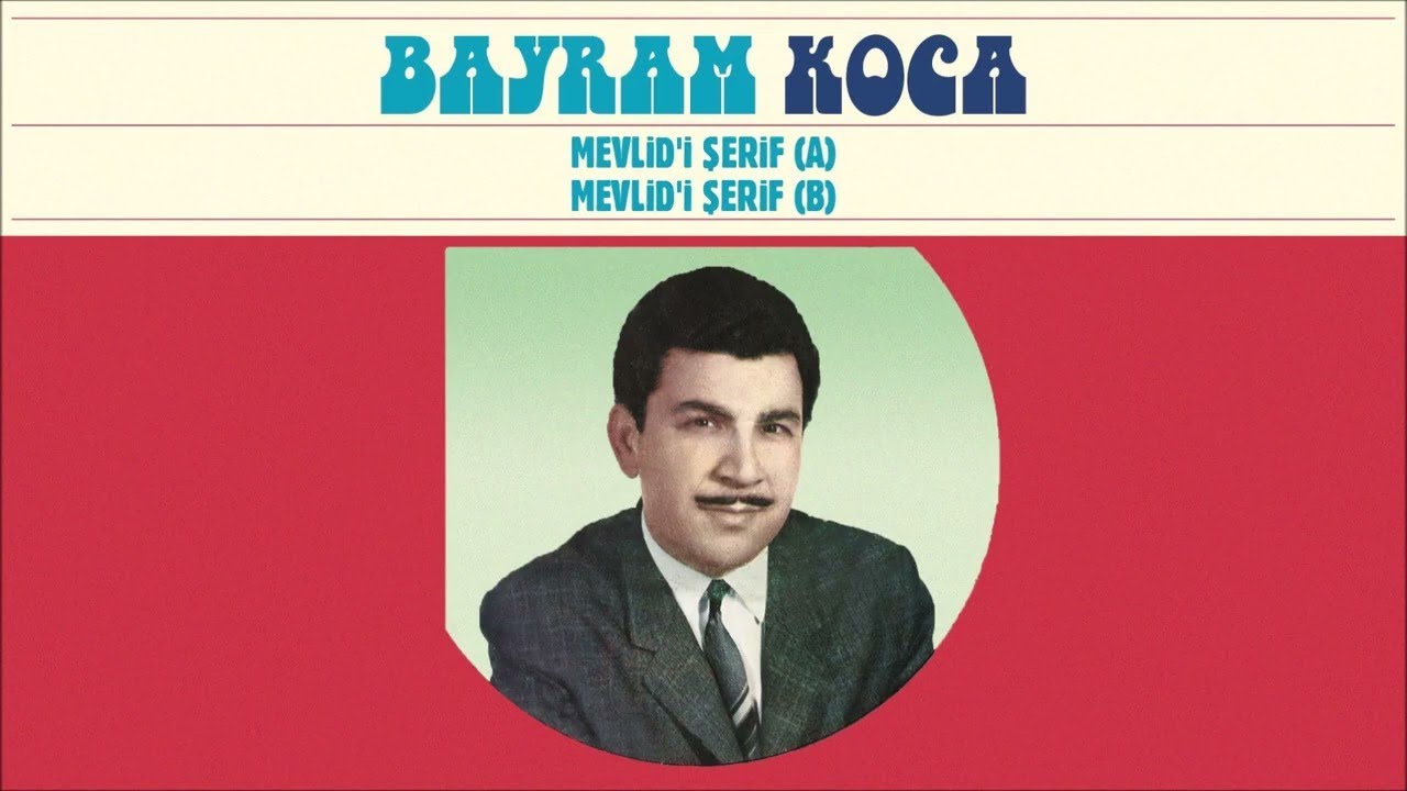 Bayram Koca - Mevlid'i Şerif (A) (Official Audio)