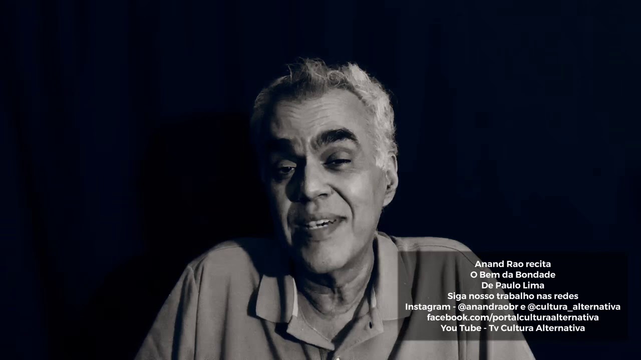 Hanad Rao Anand Rao recita O Bem da Bondade - YouTube