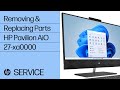Removing & Replacing Parts | HP Pavilion All-in-One - 27-xa0000 | HP Computer Service | @HPSupport