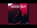 Good Guy Feat TAG Radio Edit Good Guy Feat TAG Radio Edit