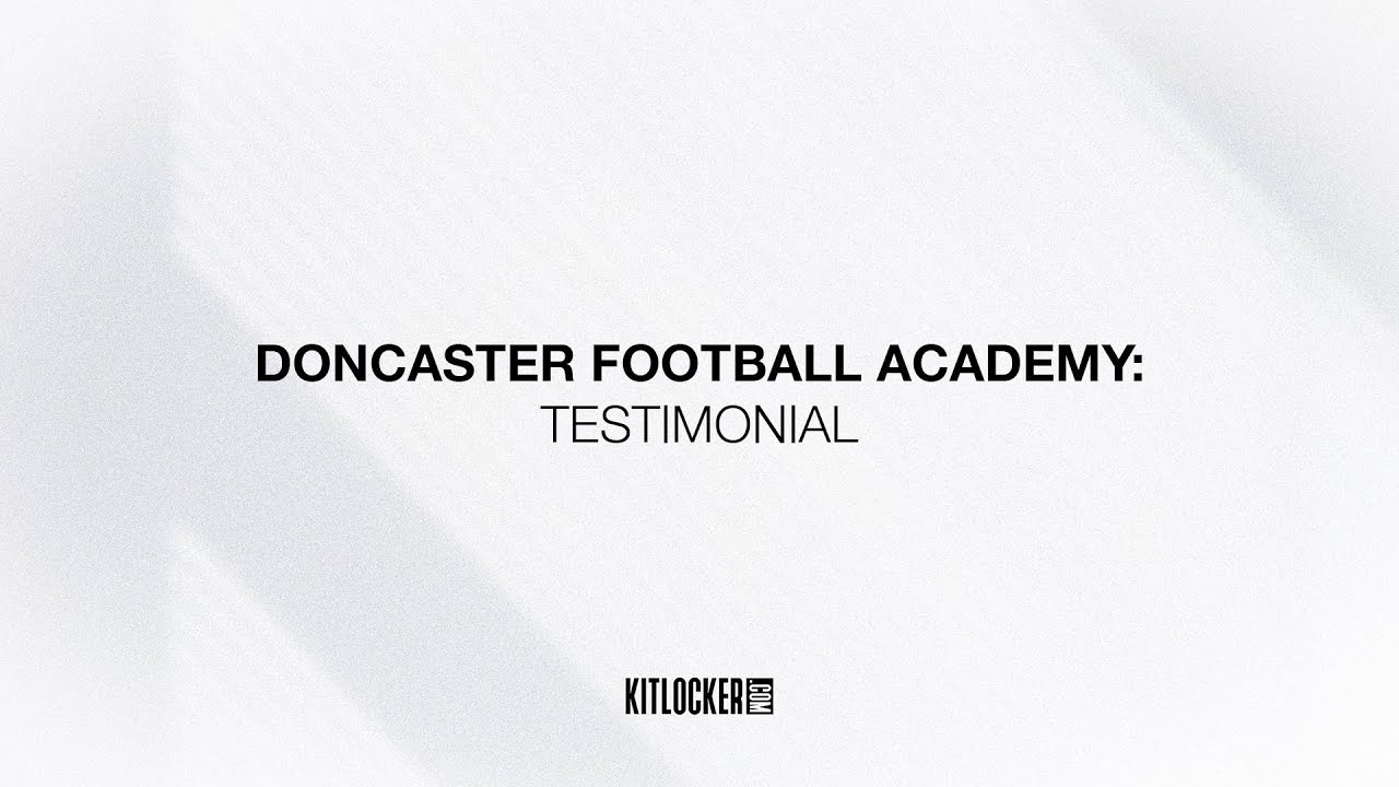 Doncaster Elite Football Academy Kitlocker Testimonial YouTube